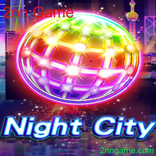 NightCity: Descubra o Mundo do 2nn Game